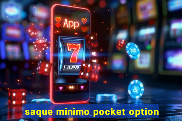 saque minimo pocket option